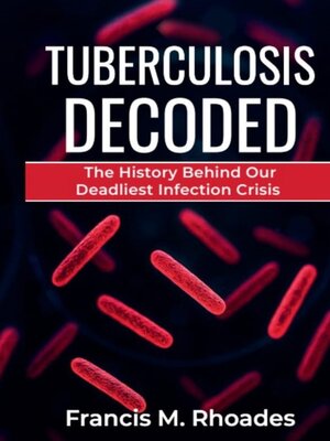cover image of Tuberculosis Decoded